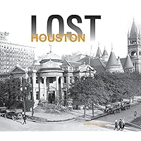 Lost Houston Lost Houston Hardcover