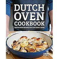 Dutch Oven Cookbook: Dutch Oven Recipes You Can Easily Cook! Dutch Oven Cookbook: Dutch Oven Recipes You Can Easily Cook! Kindle Hardcover Paperback