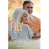 Fly Balls: Insta Love BBW Steamy Sweet Small Town Summer Romance (Honey Ridge Summer Book 6) Fly Balls: Insta Love BBW Steamy Sweet Small Town Summer Romance (Honey Ridge Summer Book 6) Kindle