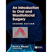 An Introduction to Oral and Maxillofacial Surgery An Introduction to Oral and Maxillofacial Surgery Kindle Hardcover Paperback Mass Market Paperback
