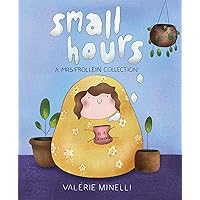 Mrs. Frollein Collection: Small Hours Mrs. Frollein Collection: Small Hours Kindle Hardcover