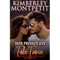 Her Private Eye Fake Fiancé: Sweet Romantic Suspense (Fake Fiancé Romantic Suspense Book 1)