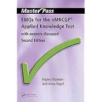 EMQs for the NMRCGP Applied Knowledge Test: With Answers Discussed, Second Edition (MasterPass) EMQs for the NMRCGP Applied Knowledge Test: With Answers Discussed, Second Edition (MasterPass) Kindle Paperback