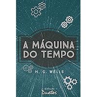 A Máquina do Tempo (Coleção Duetos) (Portuguese Edition) A Máquina do Tempo (Coleção Duetos) (Portuguese Edition) Kindle Paperback
