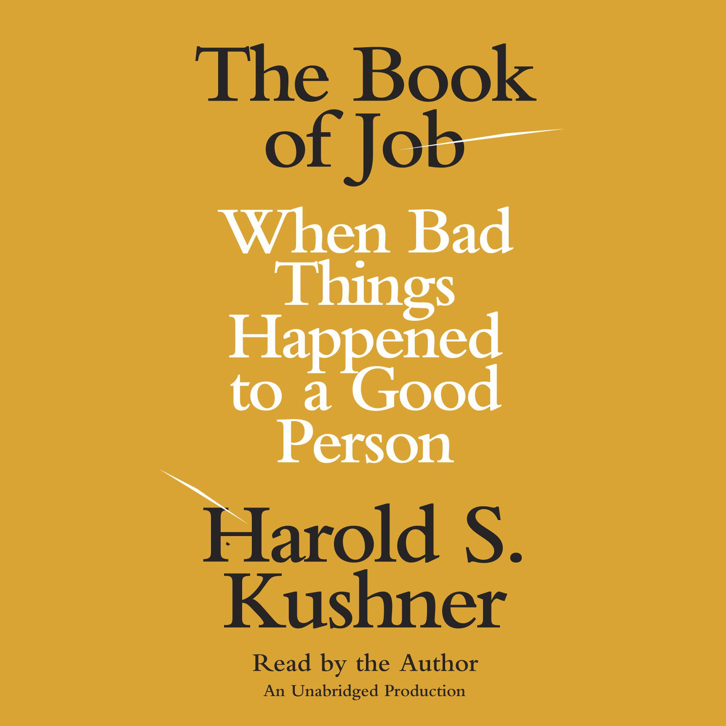 The Book of Job: When Bad Things Happened to a Good Person