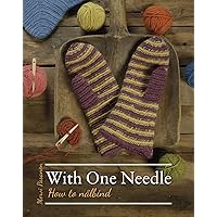 With One Needle - How to Nålbind