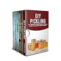 DIY Projects 6 in 1 Box Set: DIY Pickling, Etsy-The Ultimate Beginners Guide to Sell Crafts,Marijuana Horticulture, Dry Your Herbs And Create Herbal Remedies, Solar Power,Homemade Organic Sunscreen