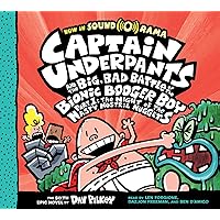 Captain Underpants and the Big, Bad Battle of the Bionic Booger Boy, Part 1: The Night of the Nasty Nostril Nuggets (Captain Underpants #6) (6) Captain Underpants and the Big, Bad Battle of the Bionic Booger Boy, Part 1: The Night of the Nasty Nostril Nuggets (Captain Underpants #6) (6) Hardcover Audible Audiobook Kindle Paperback Mass Market Paperback Audio CD