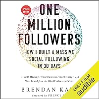 One Million Followers, Updated Edition: How I Built a Massive Social Following in 30 Days One Million Followers, Updated Edition: How I Built a Massive Social Following in 30 Days Audible Audiobook Hardcover Kindle MP3 CD