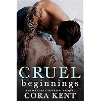 Cruel Beginnings: A Blackmore University Prequel Cruel Beginnings: A Blackmore University Prequel Kindle
