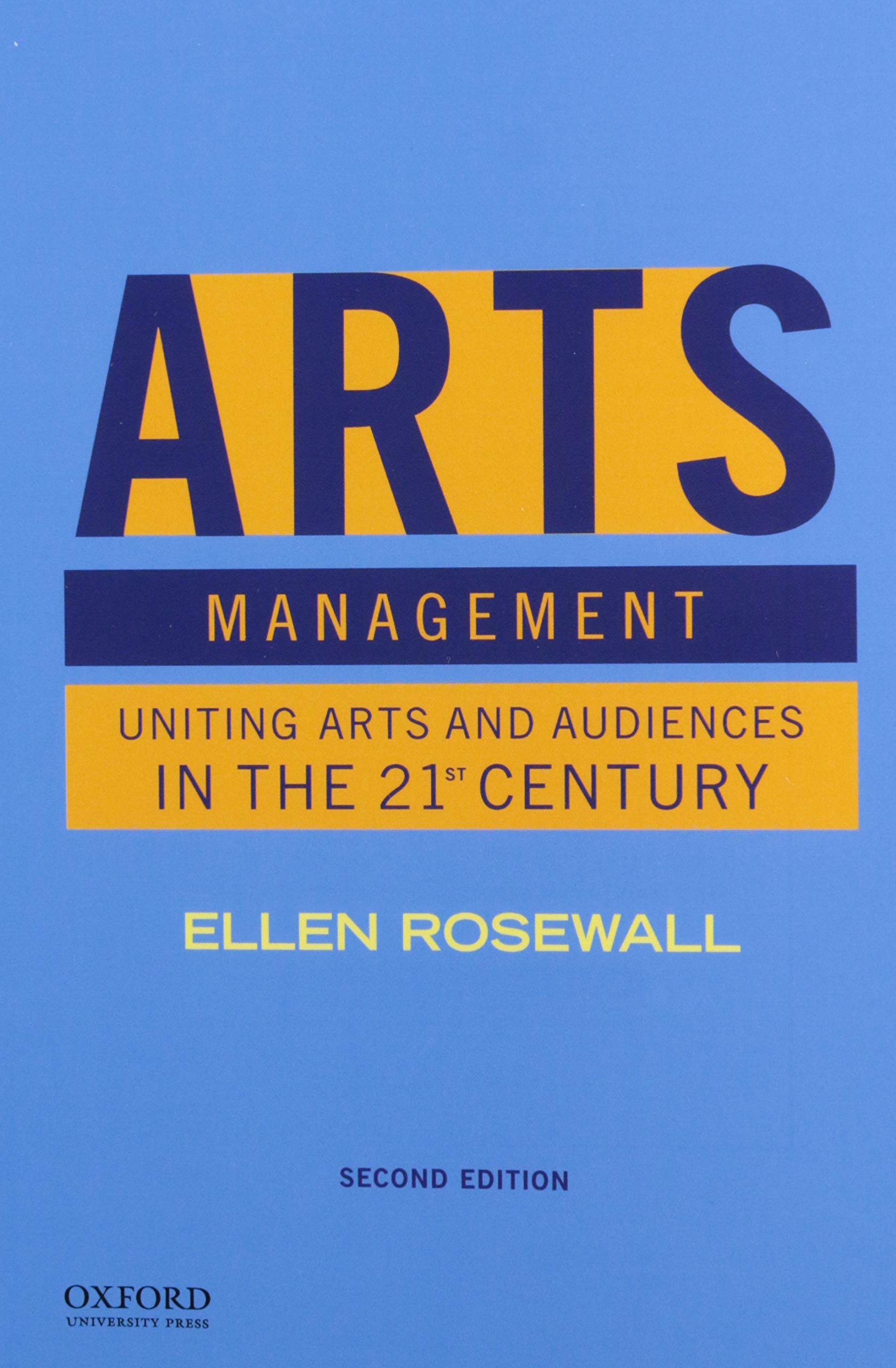 Arts Management: Uniting Arts and Audiences in the 21st Century