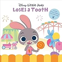 Little Judy Loses a Tooth (Disney Zootopia) (Pictureback(R)) Little Judy Loses a Tooth (Disney Zootopia) (Pictureback(R)) Paperback