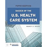 Basics of the U.S. Health Care System (Navigate Advantage Access) Basics of the U.S. Health Care System (Navigate Advantage Access) Paperback Kindle