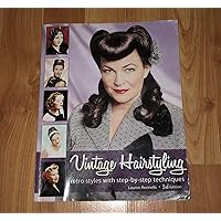 Vintage Hairstyling: Retro Styles with Step-by-Step Techniques Vintage Hairstyling: Retro Styles with Step-by-Step Techniques Paperback