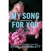 My Song For You: Single father rock star romance (Pushing Limits Book 2) My Song For You: Single father rock star romance (Pushing Limits Book 2) Kindle Paperback
