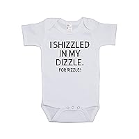 I Shizzled in My Dizzle White Baby Bodysuit w/Black Print