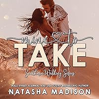 Mine to Take: Southern Weddings, Book 5 Mine to Take: Southern Weddings, Book 5 Audible Audiobook Kindle Paperback Hardcover