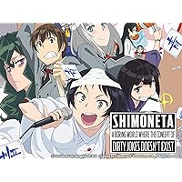SHIMONETA: A Boring World Where the Concept of Dirty Jokes Doesn't Exist: Season 1