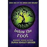 Below the Root (The Green Sky Trilogy Book 1) Below the Root (The Green Sky Trilogy Book 1) Kindle Paperback Hardcover Mass Market Paperback