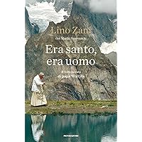 Era santo, era uomo (Ingrandimenti) (Italian Edition) Era santo, era uomo (Ingrandimenti) (Italian Edition) Kindle Hardcover