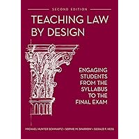 Teaching Law by Design: Engaging Students from the Syllabus to the Final Exam Teaching Law by Design: Engaging Students from the Syllabus to the Final Exam Paperback Kindle