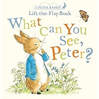 What Can You See, Peter?: A Peter Rabbit Lift-the-Flap Book What Can You See, Peter?: A Peter Rabbit Lift-the-Flap Book Board book Hardcover
