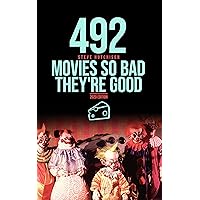 492 Movies So Bad They’re Good (Trends of Terror 2020 (Color))