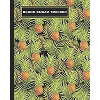 Blood Sugar Tracker: Record Daily Glucose 4 Times A Day In This Two Year Log | Convenient One-Month Page Spreads | Tropical Pineapple Design | BONUS Coloring Pages!