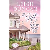 The Gift At Sugar Sand Inn (Sugar Sand Beach Book 1)