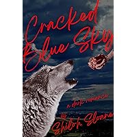 Cracked Blue Sky: a dark werewolf romantic suspense (The Lindals) Cracked Blue Sky: a dark werewolf romantic suspense (The Lindals) Kindle Paperback