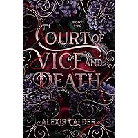 Court of Vice and Death (Blood and Salt Book 2) Court of Vice and Death (Blood and Salt Book 2) Kindle Audible Audiobook Paperback