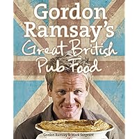Gordon Ramsay’s Great British Pub Food Gordon Ramsay’s Great British Pub Food Kindle Hardcover Digital