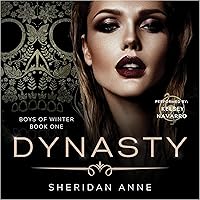 Dynasty: A Dark Enemies to Lovers Reverse Harem Romance (Boys of Winter, Book 1)