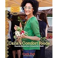 Carla's Comfort Foods: Favorite Dishes from Around the World