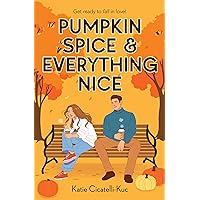 Pumpkin Spice & Everything Nice Pumpkin Spice & Everything Nice Paperback Kindle