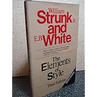 The Elements of Style, Third Edition The Elements of Style, Third Edition Hardcover Paperback Mass Market Paperback