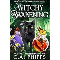 Witchy Awakening: A Paranormal Cozy Mystery (Midlife Potions Book 1) Witchy Awakening: A Paranormal Cozy Mystery (Midlife Potions Book 1) Kindle Paperback
