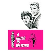 Child is Waiting, A
