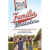 Familia Beisbolera: Nueve Cualidades Fundamentales para Desarrollar Relaciones Sanas (Spanish Edition) Familia Beisbolera: Nueve Cualidades Fundamentales para Desarrollar Relaciones Sanas (Spanish Edition) Paperback Kindle