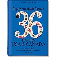 New York Times: 36 Hours USA & Canada New York Times: 36 Hours USA & Canada Hardcover Flexibound