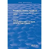 Foodborne Disease Handbook, Second Edition: Volume II: Viruses, Parasites, Pathogens, and HACCP Foodborne Disease Handbook, Second Edition: Volume II: Viruses, Parasites, Pathogens, and HACCP Kindle Hardcover