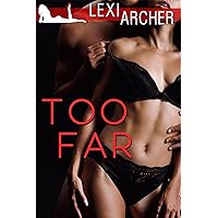 Too Far: A Hotwife Novel Too Far: A Hotwife Novel Kindle