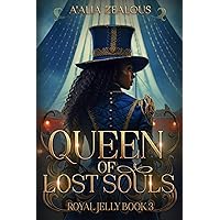 Queen of Lost Souls: Royal Jelly Book 3 (Royal Jelly Series) Queen of Lost Souls: Royal Jelly Book 3 (Royal Jelly Series) Kindle Paperback