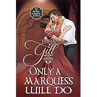 Only a Marquess Will Do (To Marry a Rogue Book 4)