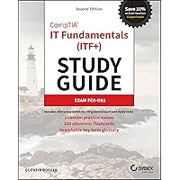CompTIA IT Fundamentals (ITF+) Study Guide: Exam FC0-U61, 2nd Edition (Sybex Study Guide) CompTIA IT Fundamentals (ITF+) Study Guide: Exam FC0-U61, 2nd Edition (Sybex Study Guide) Paperback Kindle Spiral-bound
