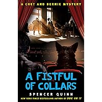 A Fistful of Collars: A Chet and Bernie Mystery (The Chet and Bernie Mystery Series Book 5) A Fistful of Collars: A Chet and Bernie Mystery (The Chet and Bernie Mystery Series Book 5) Kindle Paperback Audible Audiobook Hardcover Audio CD