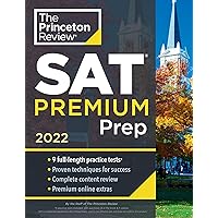 Princeton Review SAT Premium Prep, 2022: 9 Practice Tests + Review & Techniques + Online Tools (2021) (College Test Preparation) Princeton Review SAT Premium Prep, 2022: 9 Practice Tests + Review & Techniques + Online Tools (2021) (College Test Preparation) Paperback