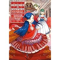 Ascendance of a Bookworm: Part 4 Volume 5 Ascendance of a Bookworm: Part 4 Volume 5 Kindle Paperback