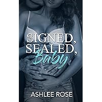 Signed, Sealed, Baby Signed, Sealed, Baby Kindle Paperback