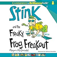 Stink and the Freaky Frog Freakout: Stink, Book 8 Stink and the Freaky Frog Freakout: Stink, Book 8 Paperback Audible Audiobook Kindle Hardcover Audio CD